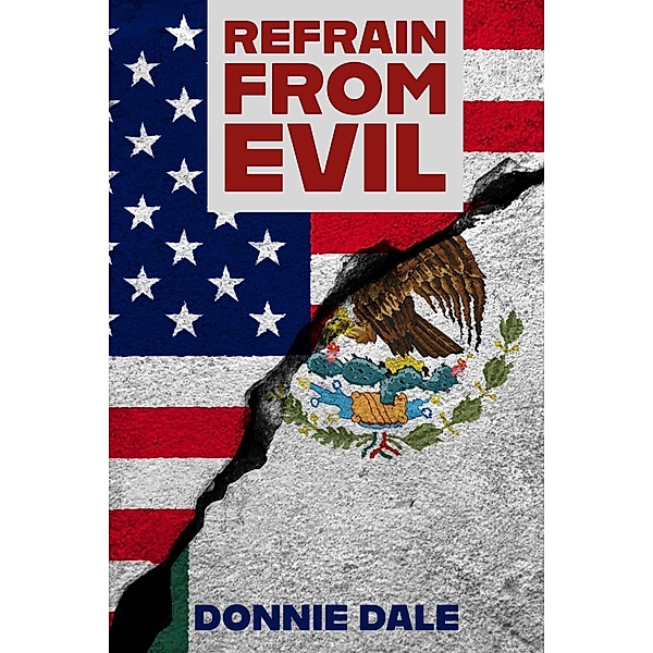 Refrain From Evil, Donnie Dale