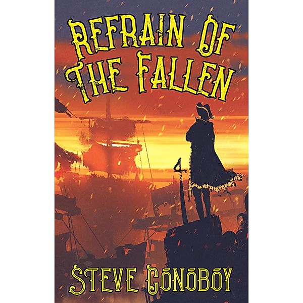Refrain Of The Fallen (Pieces Of Eight, #3) / Pieces Of Eight, Steve Conoboy