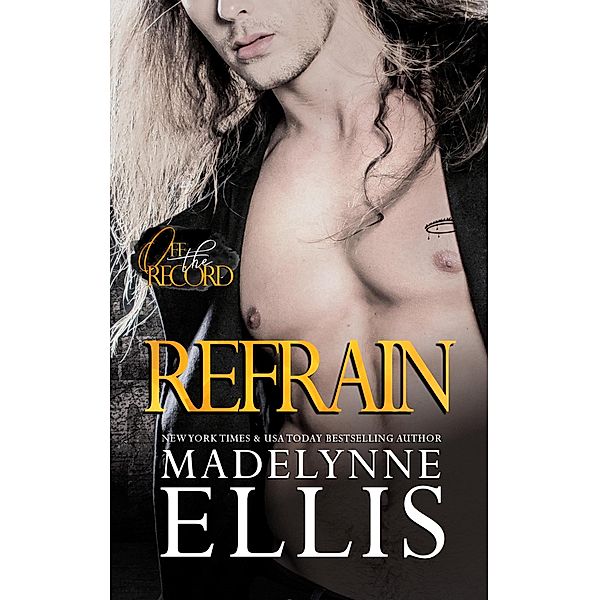 Refrain (Off the Record, #3) / Off the Record, Madelynne Ellis