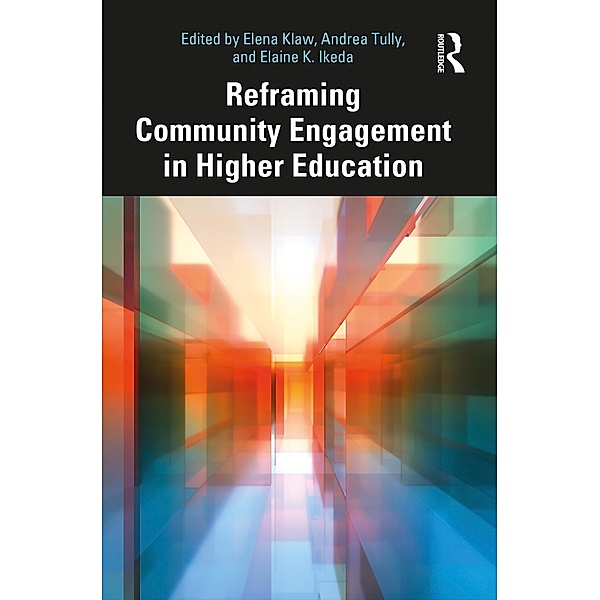 Reframing Community Engagement in Higher Education