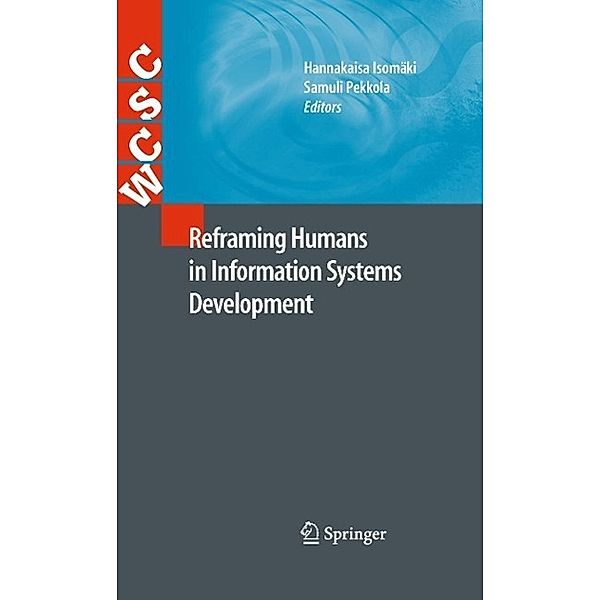Reframing Humans in Information Systems Development / Computer Supported Cooperative Work, Hannakaisa Isomäki, Samuli Pekkola