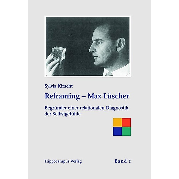 Reframing - Max Lüscher, Sylvia Kirscht
