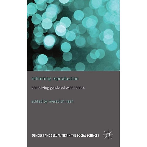 Reframing Reproduction / Genders and Sexualities in the Social Sciences