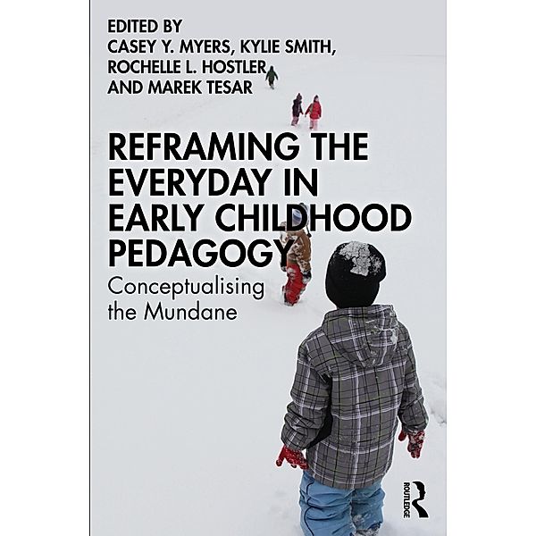 Reframing the Everyday in Early Childhood Pedagogy