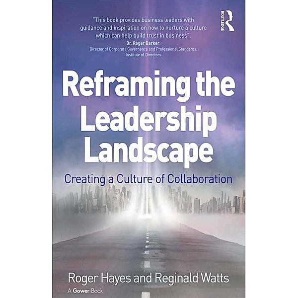 Reframing the Leadership Landscape, Roger Hayes, Reginald Watts
