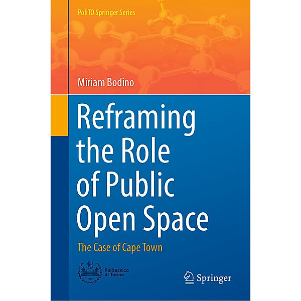 Reframing the Role of Public Open Space, Miriam Bodino