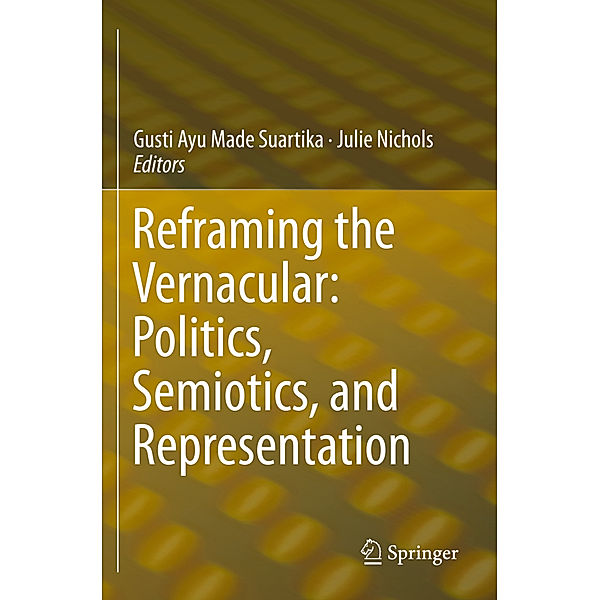 Reframing the Vernacular: Politics, Semiotics, and Representation