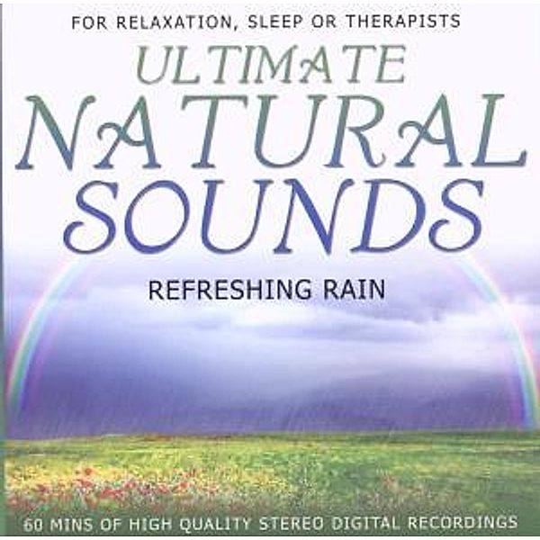 Refreshing Rain, Ultimate Natural Sounds