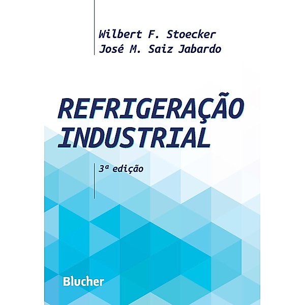 Refrigeração industrial, Wilbert F. Stoecker, José Maria Sáiz Jabardo