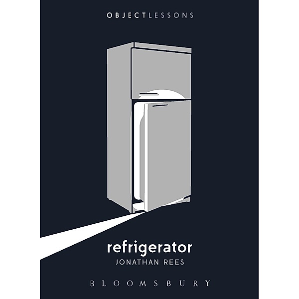 Refrigerator / Object Lessons, Jonathan Rees