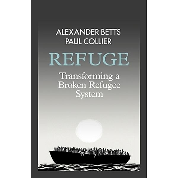 Refuge, Alexander Betts, Paul Collier