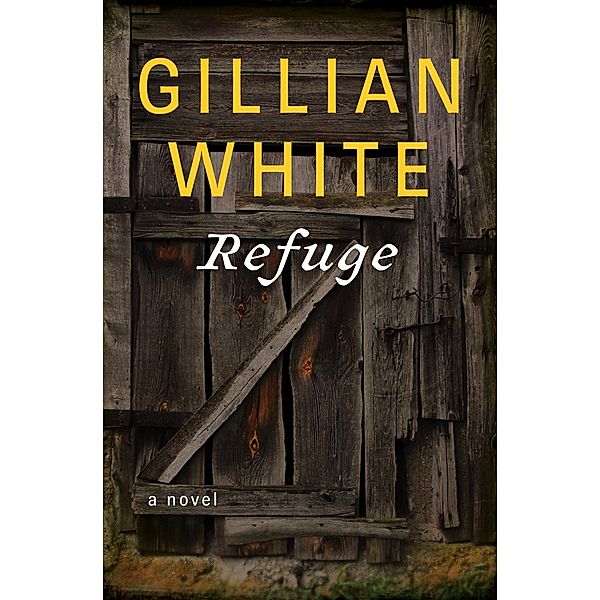Refuge, Gillian White