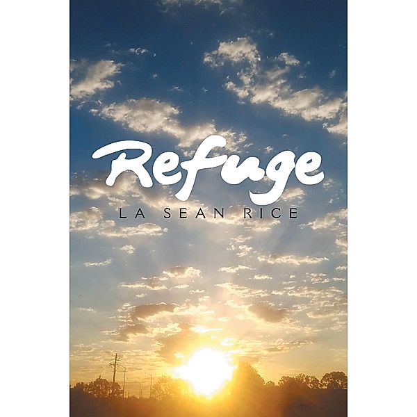Refuge, La Sean Rice