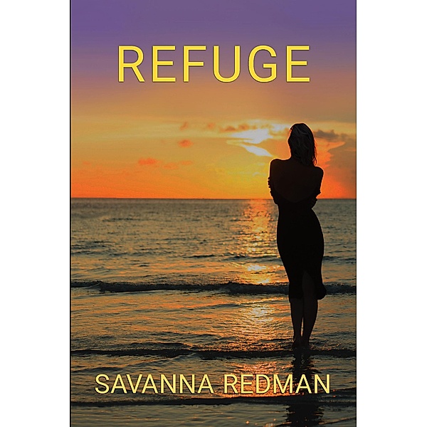 Refuge (Amanda J. Wilde, #2) / Amanda J. Wilde, Savanna Redman