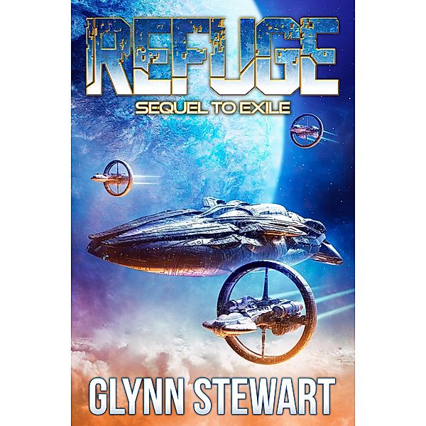 Refuge (Exile, #2) / Exile, Glynn Stewart