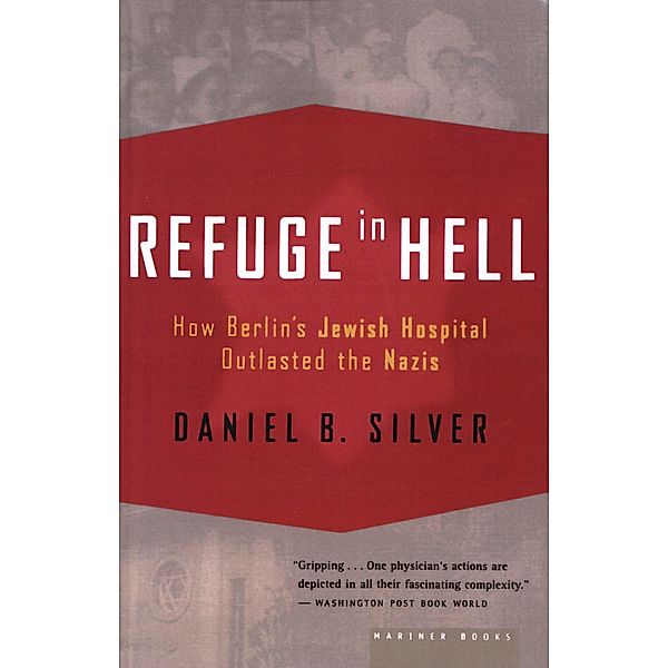 Refuge in Hell, Daniel B. Silver