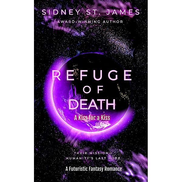 Refuge of Death - A Kiss for a Kiss, Sidney St. James