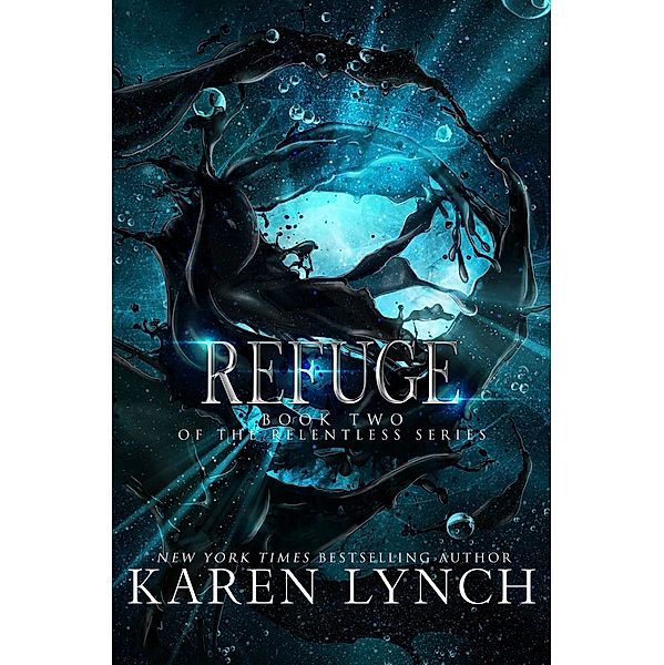 Refuge / Relentless Bd.2, Karen Lynch
