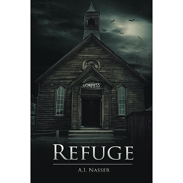Refuge (Sin Series, #2) / Sin Series, A. I. Nasser, Scare Street
