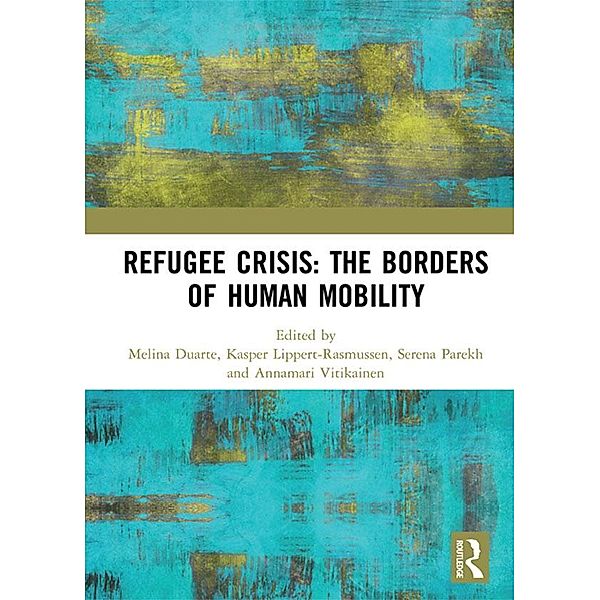 Refugee Crisis: The Borders of Human Mobility