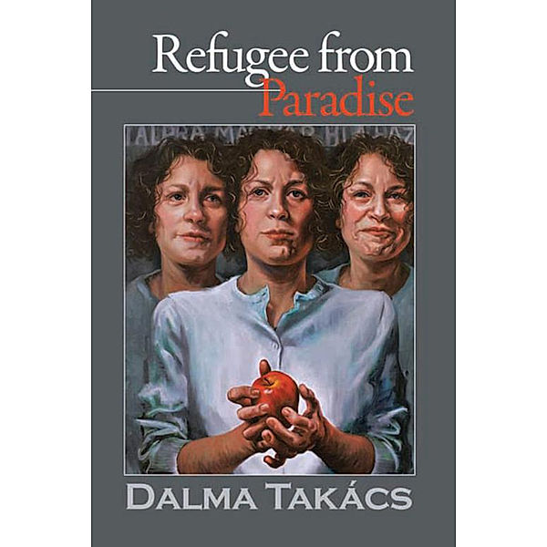 Refugee from Paradise, Dalma Takács