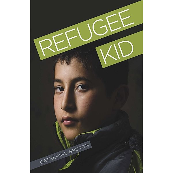 Refugee Kid / Badger Learning, Catherine Bruton