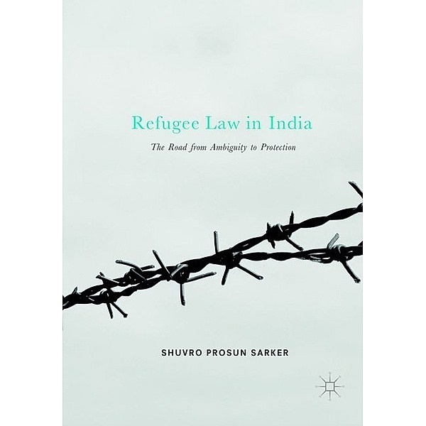 Refugee Law in India, Shuvro Prosun Sarker