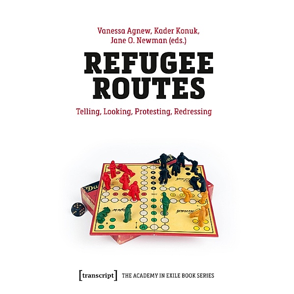 Refugee Routes / The Academy in Exile Book Series Bd.1