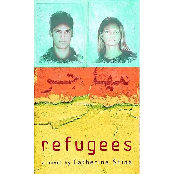 Refugees, Catherine Stine