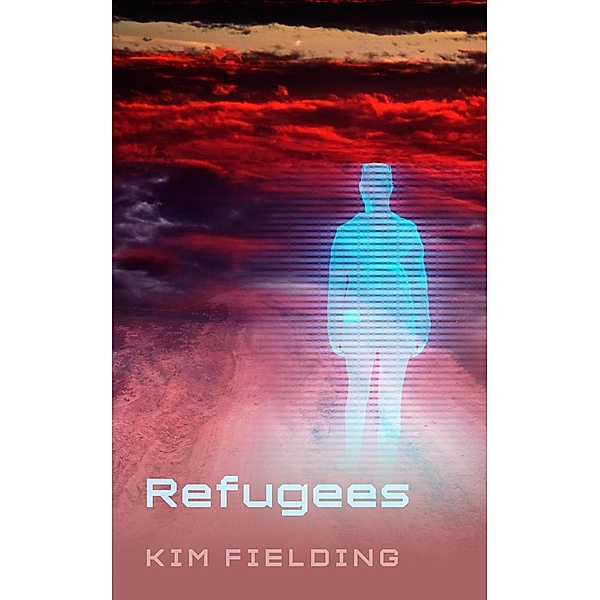 Refugees, Kim Fielding