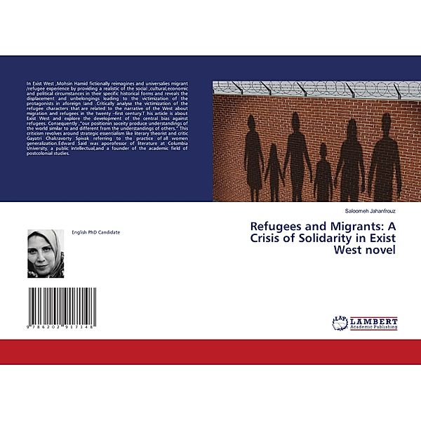 Refugees and Migrants: A Crisis of Solidarity in Exist West novel, Saloomeh Jahanfrouz