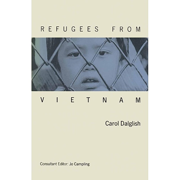 Refugees From Vietnam, Jo Campling, Carol Dalglish, Kenneth A. Loparo