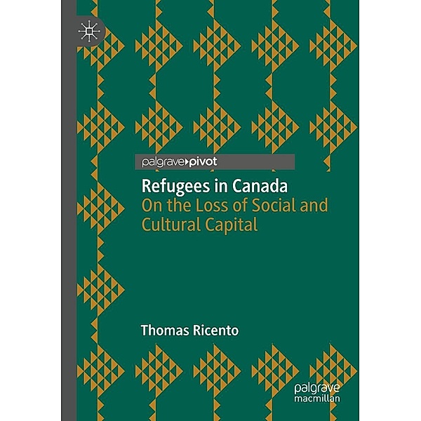 Refugees in Canada / Progress in Mathematics, Thomas Ricento