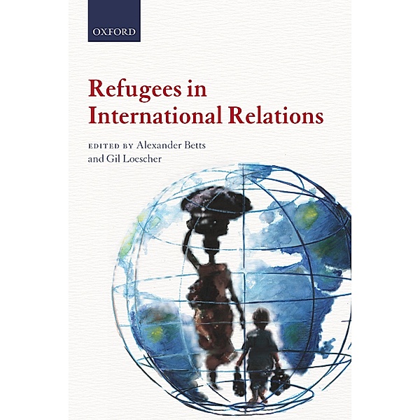 Refugees in International Relations