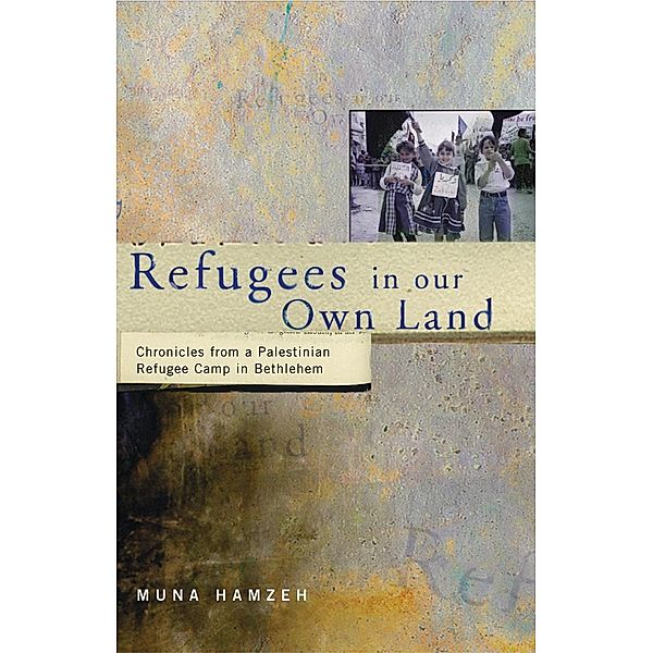 Refugees in Our Own Land, Muna Hamzeh