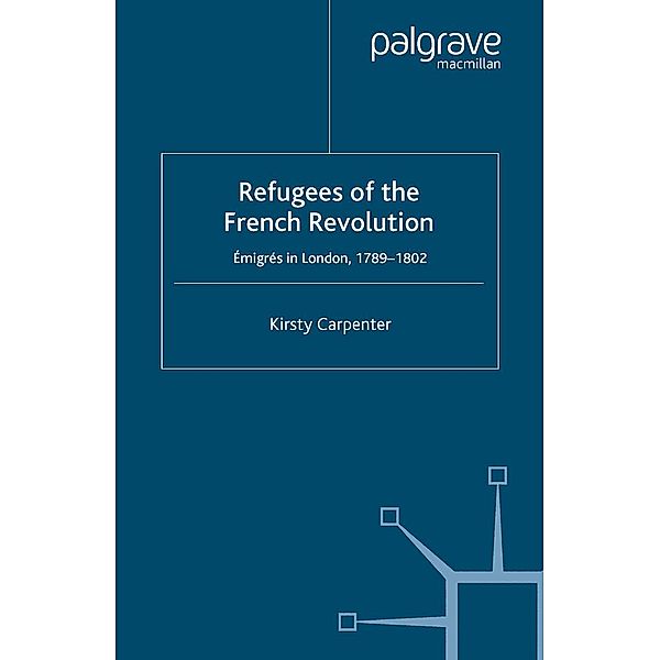 Refugees of the French Revolution, K. Carpenter