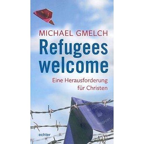 Refugees welcome, Michael Gmelch