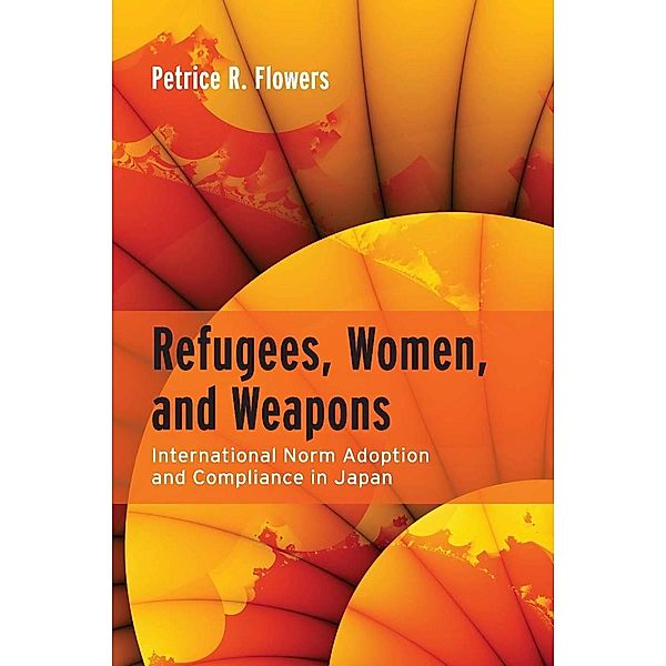 Refugees, Women, and Weapons, Petrice R. Flowers