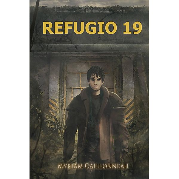 Refugio 19, Myriam Caillonneau