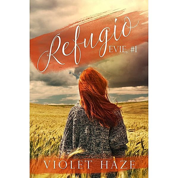 Refugio (Evie, #1), Violet Haze