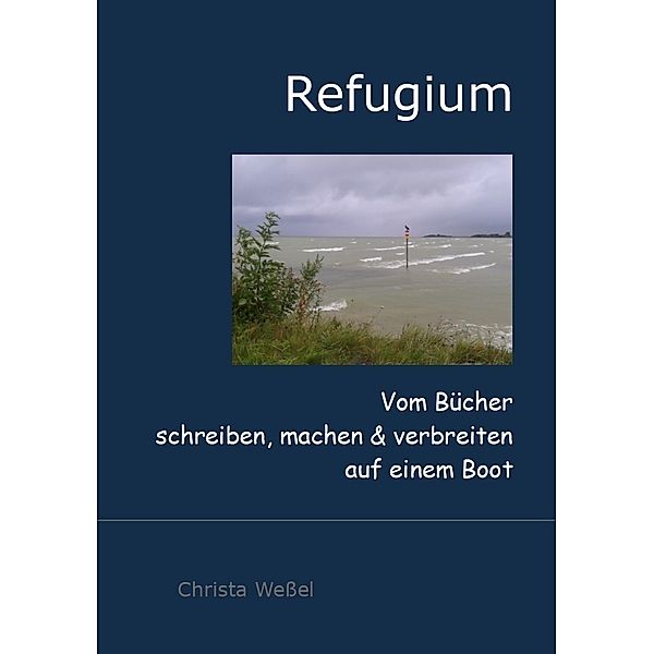 Refugium, Wessel Christa