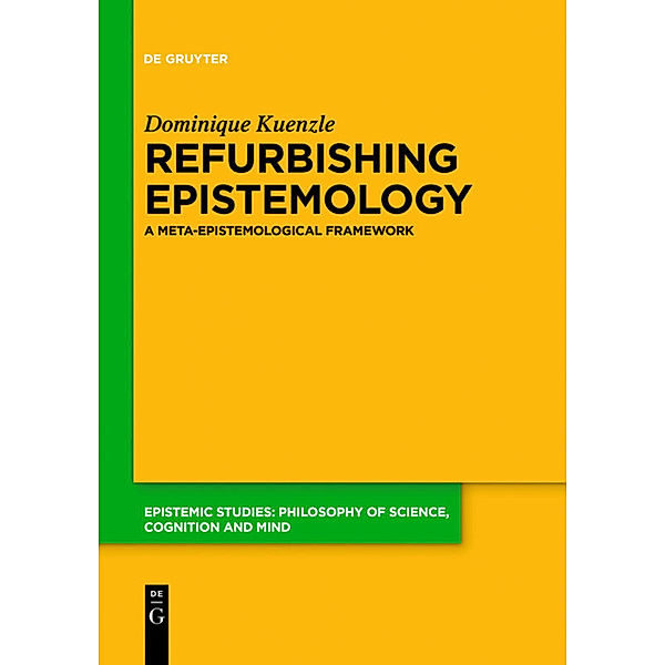 Refurbishing Epistemology, Dominique Kuenzle