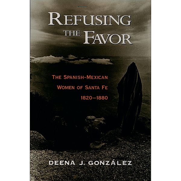 Refusing the Favor, Deena J. Gonzalez