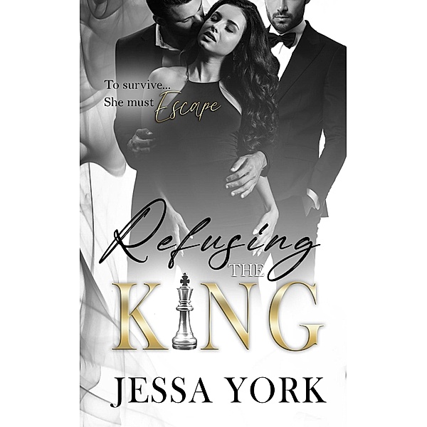 Refusing the King (The Sovrano Crime Family, #12) / The Sovrano Crime Family, Jessa York