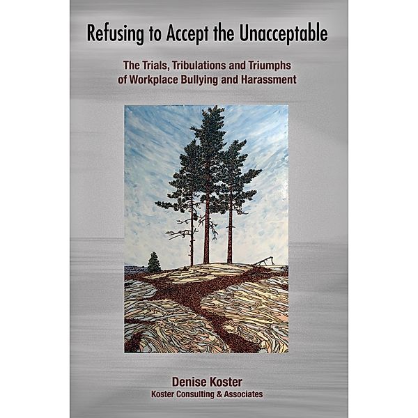 Refusing to Accept the Unacceptable, Denise Koster
