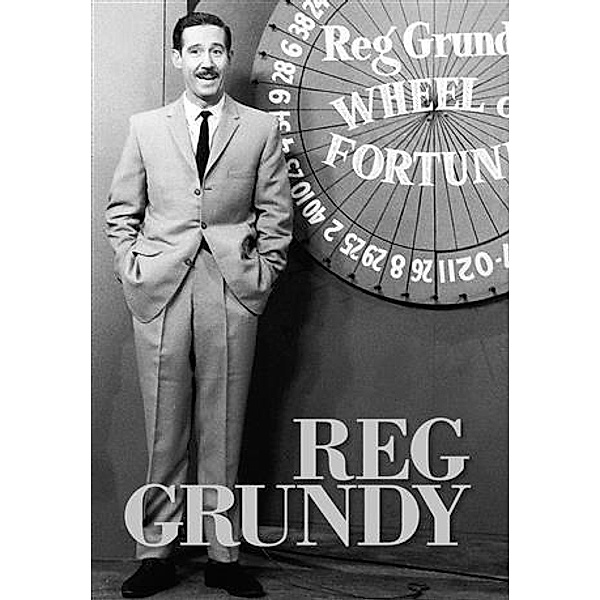 Reg Grundy, Reg Grundy
