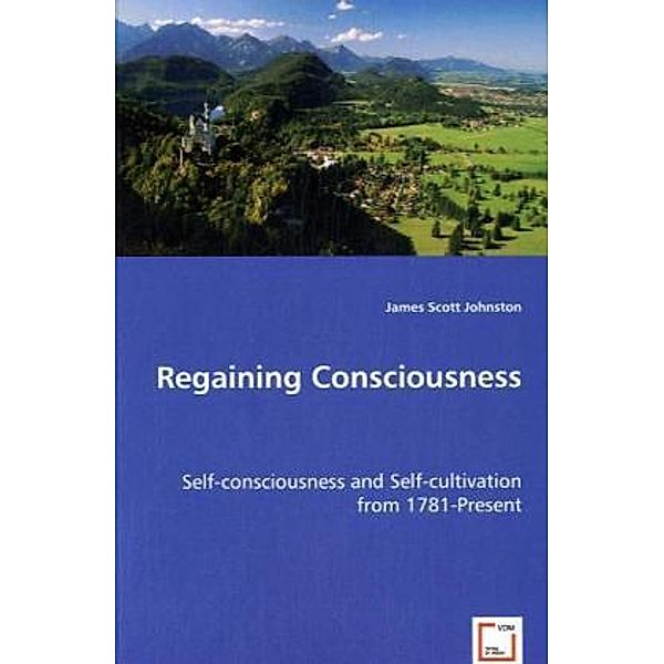 Regaining Consciousness, James Scott Johnston, James Scott Johnston