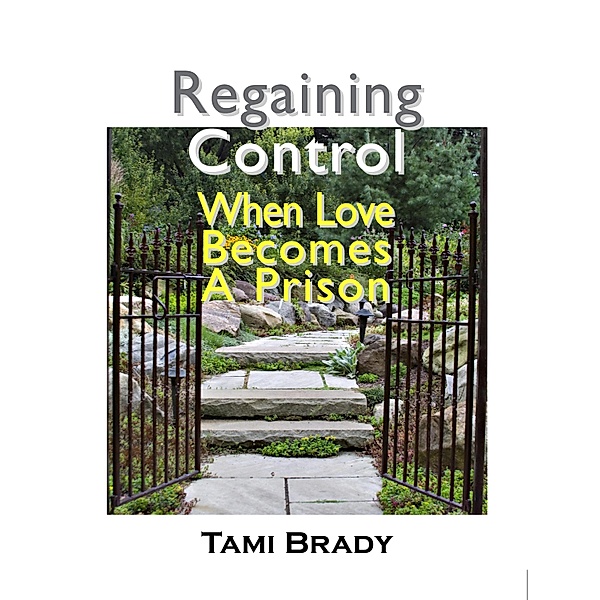 Regaining Control / New Horizons in Therapy, Tami Brady