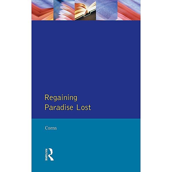Regaining Paradise Lost, Thomas N. Corns
