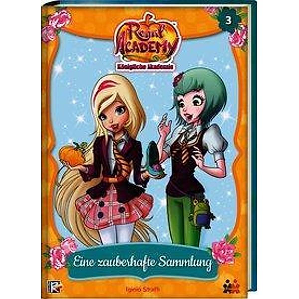 Regal Academy. Eine zauberhafte Sammlung, Iginio Straffi